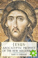 Jesus, Apocalyptic Prophet of the New Millennium