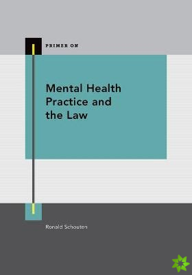 Mental Health Practice and the Law