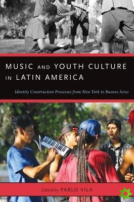 Music and Youth Culture in Latin America