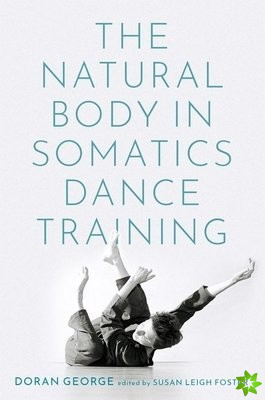Natural Body in Somatics Dance Training