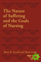 Nature of Suffering and the Goals of Nursing
