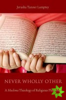 Never Wholly Other