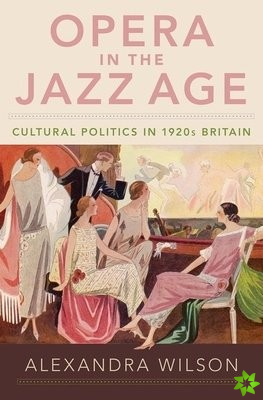 Opera in the Jazz Age