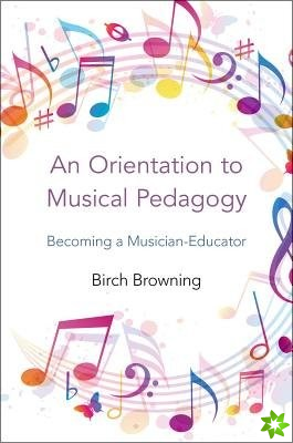 Orientation to Musical Pedagogy