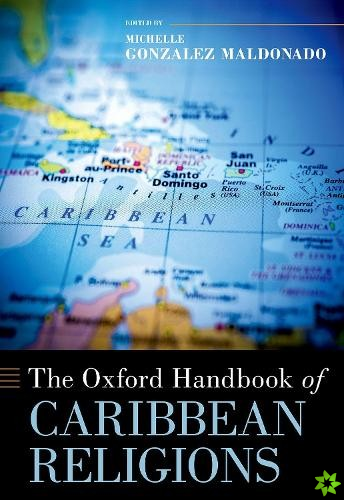 Oxford Handbook of Caribbean Religions