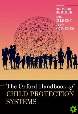 Oxford Handbook of Child Protection Systems