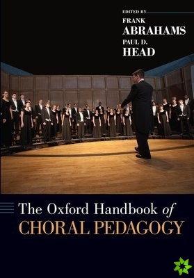 Oxford Handbook of Choral Pedagogy