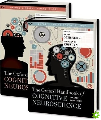 Oxford Handbook of Cognitive Neuroscience, Two Volume Set