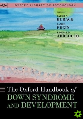 Oxford Handbook of Down Syndrome and Development
