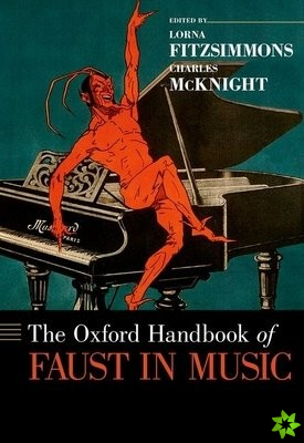 Oxford Handbook of Faust in Music