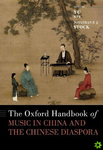 Oxford Handbook of Music in China and the Chinese Diaspora