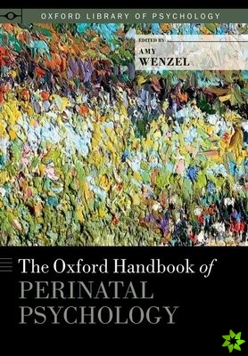 Oxford Handbook of Perinatal Psychology