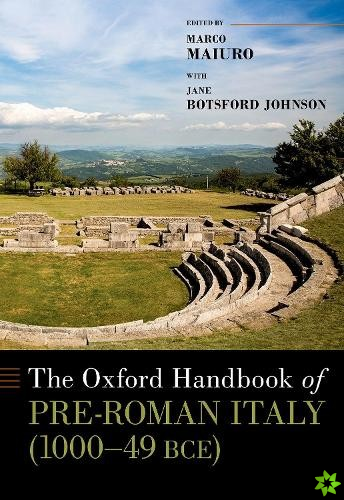 Oxford Handbook of Pre-Roman Italy (1000--49 BCE)