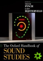 Oxford Handbook of Sound Studies