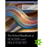 Oxford Handbook of Suicide and Self-Injury