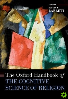 Oxford Handbook of the Cognitive Science of Religion