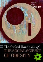Oxford Handbook of the Social Science of Obesity