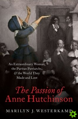 Passion of Anne Hutchinson