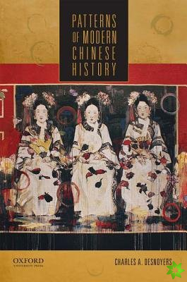 Patterns of Modern Chinese History