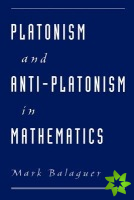 Platonism and Anti-Platonism in Mathematics