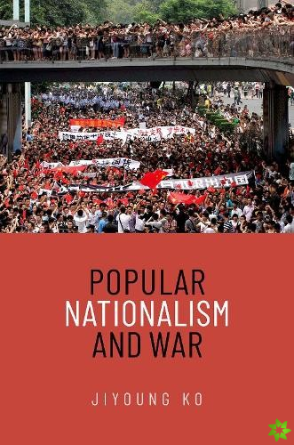 Popular Nationalism and War