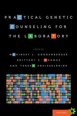 Practical Genetic Counseling for the Laboratory