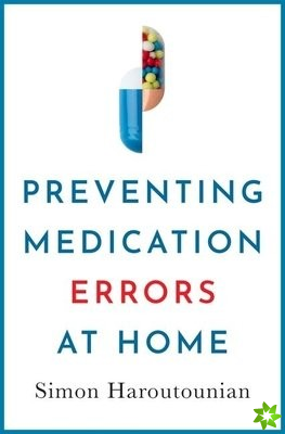 Preventing Medication Errors at Home