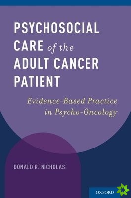 Psychosocial Care of the Adult Cancer Patient