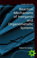 Reaction Mechanisms of Inorganic and Organometallic Systems