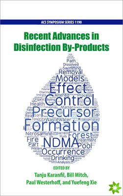 Recent Advances in Disinfection By-Products