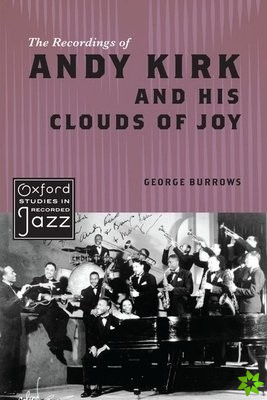Recordings of Andy Kirk and his Clouds of Joy