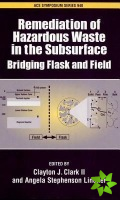 Remediation of Hazardous Waste in the Subsurface