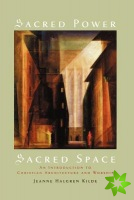 Sacred Power, Sacred Space