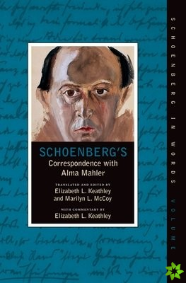Schoenberg's Correspondence With Alma Mahler