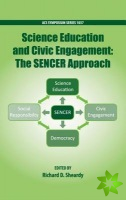 Science Education and Civil Engagement: The SENCER Approach