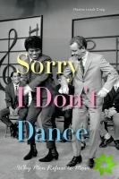 Sorry I Don't Dance