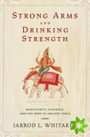 Strong Arms and Drinking Strength