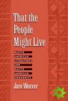 That the People Might Live