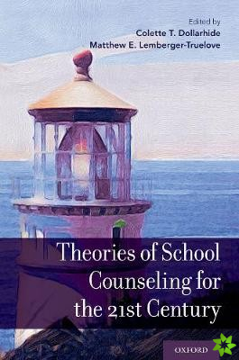 Theories of School Counseling Delivery for the 21st Century