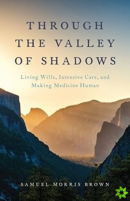 Through the Valley of Shadows