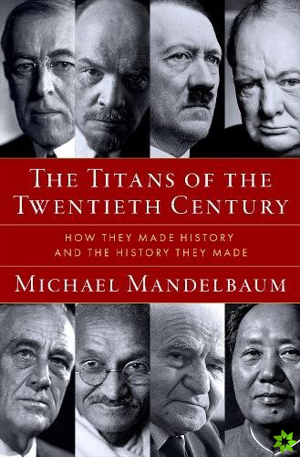 Titans of the Twentieth Century