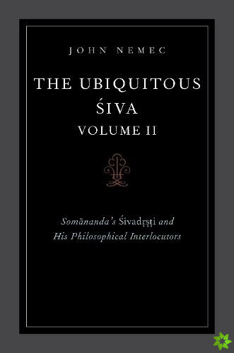 Ubiquitous Siva Volume II