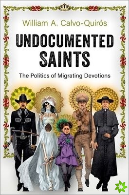 Undocumented Saints