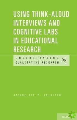 Using Think-Aloud Interviews and Cognitive Labs in Educational Research