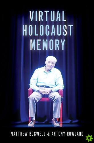 Virtual Holocaust Memory