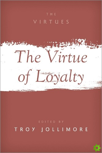 Virtue of Loyalty