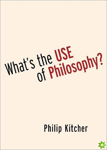 What's the Use of Philosophy?