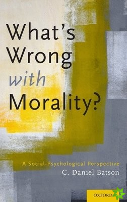 What's Wrong With Morality?