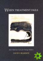 When Treatment Fails