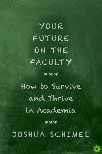 Your Future on the Faculty